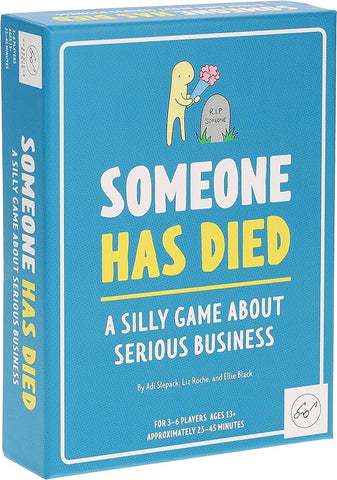 Someone Has Died: A Silly Game about Serious Business