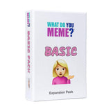 WHAT DO YOU MEME - BASIC BITCH PACK