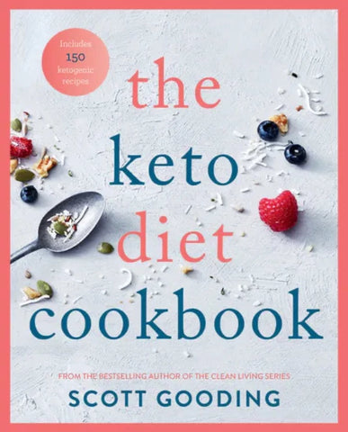The Keto Diet Cookbook  Scott Gooding